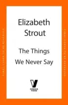 The Things We Never Say