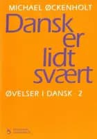 Dansk er lidt svært