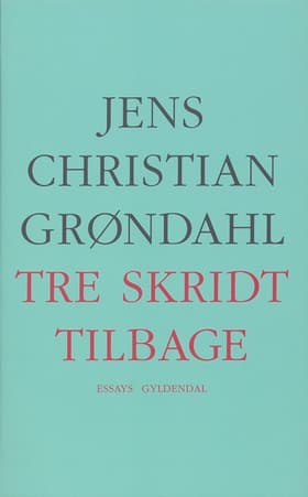 Tre skridt tilbage af Jens Christian Grøndahl