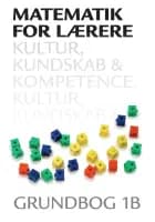 Matematik for lærere 1B, Kultur, kundskab og kompetence
