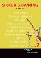 Sikker stavning 3. klasse, hæfte 2