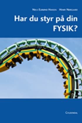 Har du styr på din fysik? af Niels Elbrønd Hansen