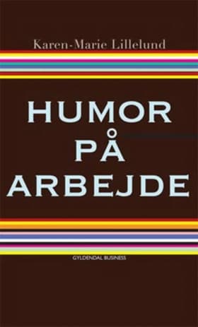 Humor på arbejde af Karen-Marie Lillelund