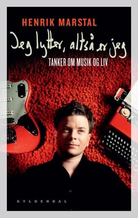 Jeg lytter, altså er jeg af Henrik Marstal