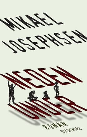 Neden under af Mikael Josephsen