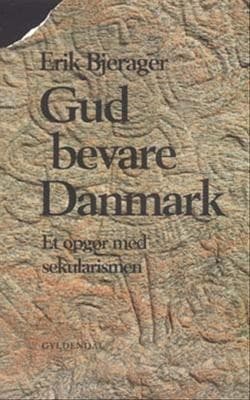 Gud bevare Danmark af Erik Bjerager