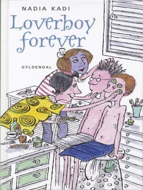 Loverboy forever af Nadia Kadi