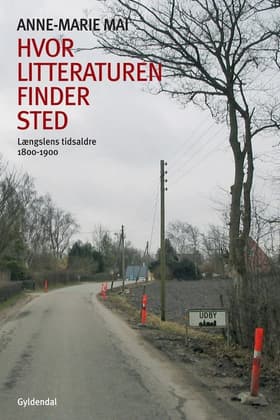 Hvor litteraturen finder sted af Anne-Marie Mai