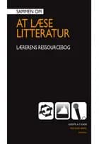Sammen om AT LÆSE LITTERATUR. Lærerens ressourcebog (6.-7.klasse)