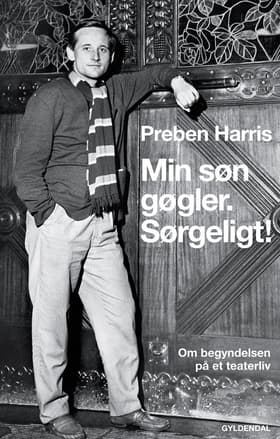 Min søn gøgler - sørgeligt! af Preben Harris