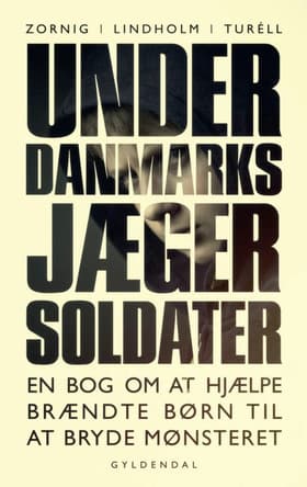 Underdanmarks jægersoldater af Lisbeth Zornig Andersen
