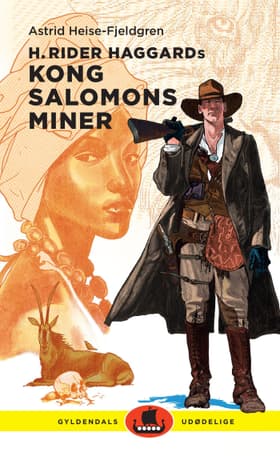 H. Rider Haggards Kong Salomons miner af Astrid Heise-Fjeldgren