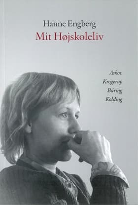 Mit højskoleliv af Hanne Engberg