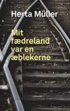 Mit fædreland var en æblekerne