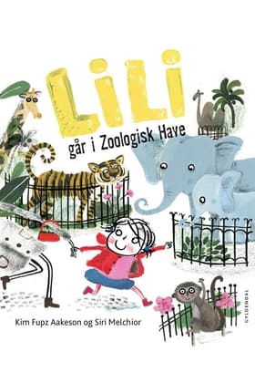 Lili går i Zoologisk Have af Kim Fupz Aakeson