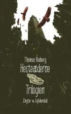 Hesteæderne. Trilogien