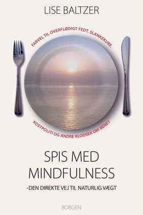 Spis med mindfulness af Lise Baltzer