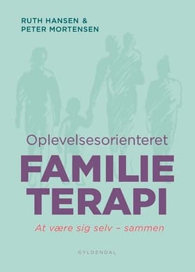 Oplevelsesorienteret familieterapi af Ruth Hansen