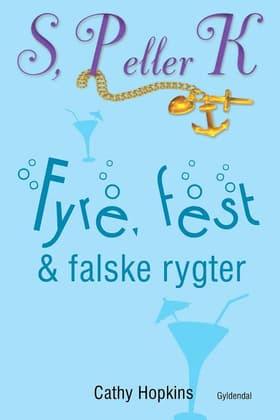 Fyre, fest & falske rygter af Cathy Hopkins