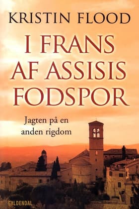I Frans af Assisis fodspor af Kristin Flood