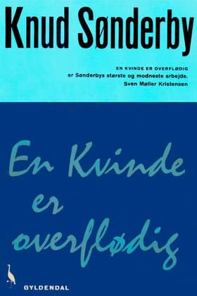 En kvinde er overflødig af Knud Sønderby