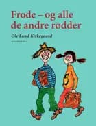 Frode - og alle de andre rødder