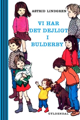 Vi har det dejligt i Bulderby af Astrid Lindgren