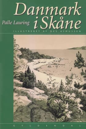 Danmark i Skåne af Palle Lauring