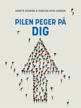 Pilen peger på dig af Agnete Gersing