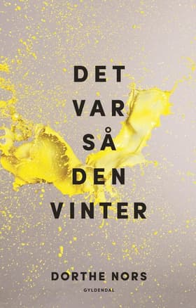 Det var så den vinter af Dorthe Nors