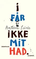 I får ikke mit had