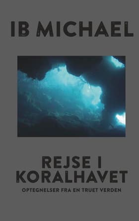 Rejse i koralhavet af Ib Michael