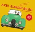 Axel elsker biler - Lyt&læs