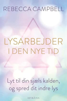 Lysarbejder i den nye tid af Rebecca Campbell