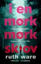 I en mørk, mørk skov