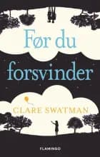 Før du forsvinder