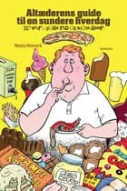 Altæderens guide til en sundere hverdag