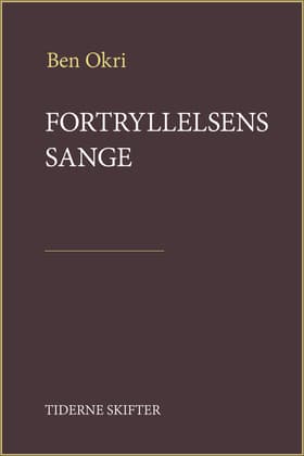 Fortryllelsens sange af Ben Okri