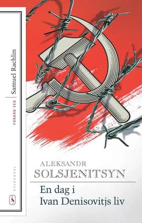 En dag i Ivan Denisovitjs liv af Aleksandr Solsjenitsyn