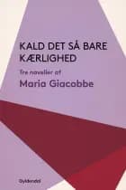 Kald det så bare kærlighed