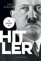 Hitler. En biografi