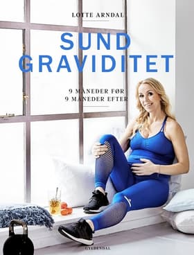 Sund graviditet af Lotte Rye Arndal