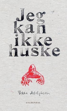 Jeg kan ikke huske af Peter Adolphsen