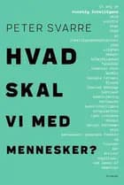 Hvad skal vi med mennesker?