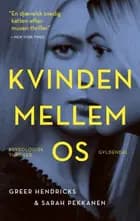 Kvinden mellem os
