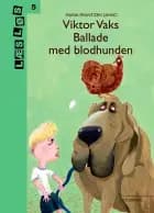 Viktor Vaks. Ballade med blodhunden