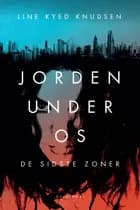 Jorden under os 1 - De sidste zoner