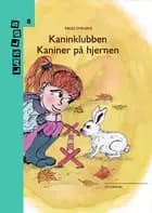 Kaninklubben. Kaniner på hjernen