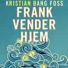 Frank vender hjem