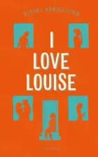 I love Louise